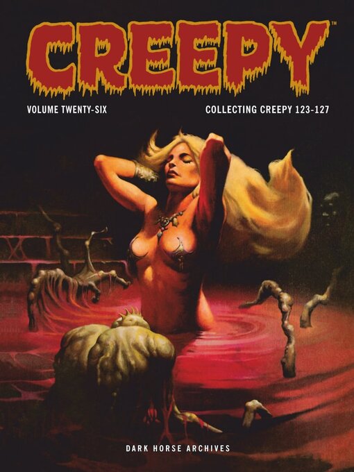 Title details for Creepy Archives, Volume 23 by Nicola Cuti - Available